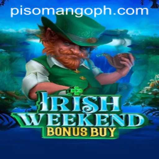 Exploring the Thrills of IrishWeekendBonusBuy: The Ultimate Gaming Experience